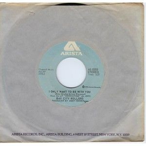 Bay City Rollers 45 I Only Want To Be With You/Write A Letter on Arista EX Rock